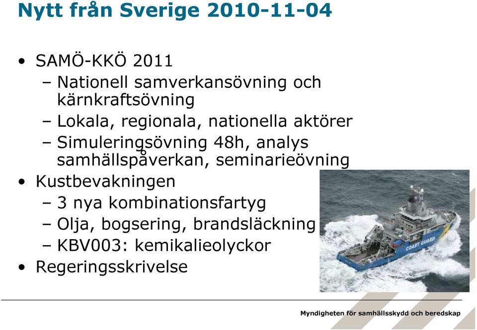 analys samhällspåverkan, seminarieövning Kustbevakningen 3 nya