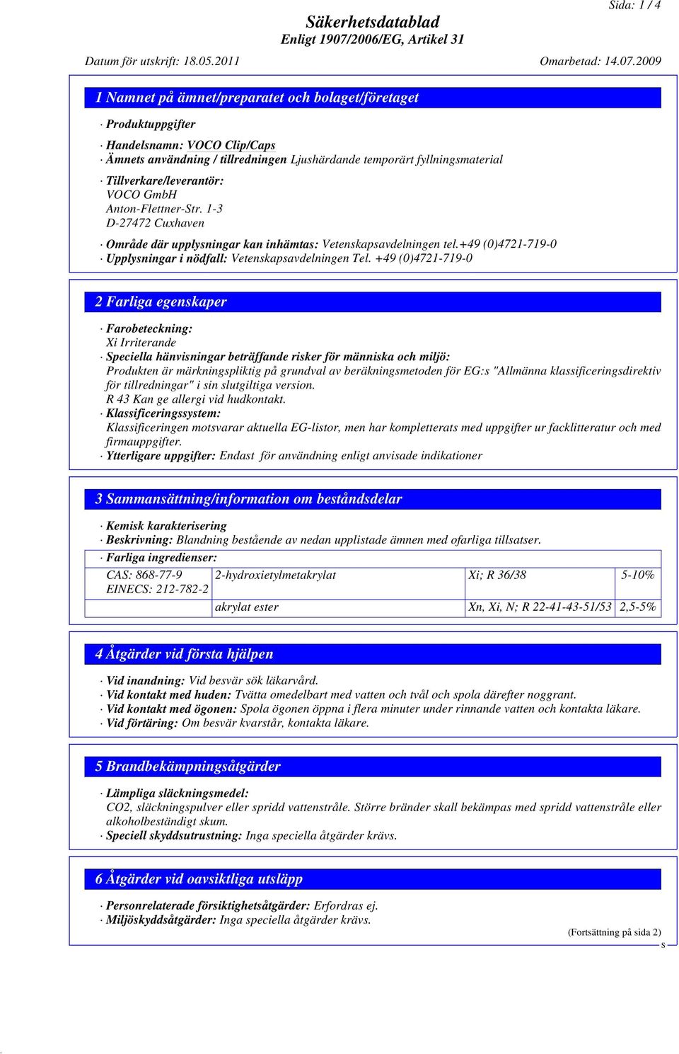 +49 (0)4721-719-0 Upplysningar i nödfall: Vetenskapsavdelningen Tel.