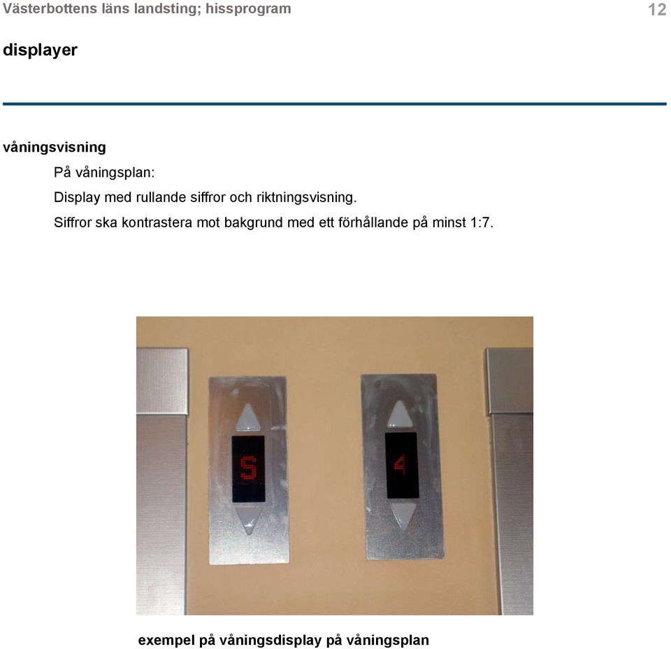 och riktningsvisning.