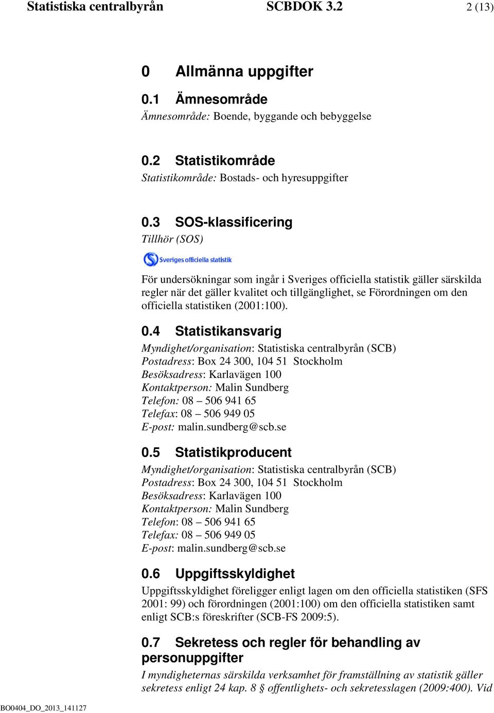 statistiken (2001:100). 0.