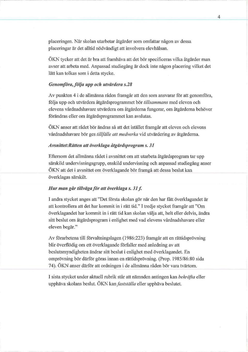 Genomföra, följa upp och utvärdera s.