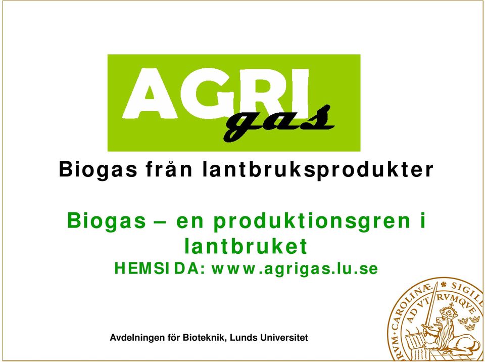 Biogas en