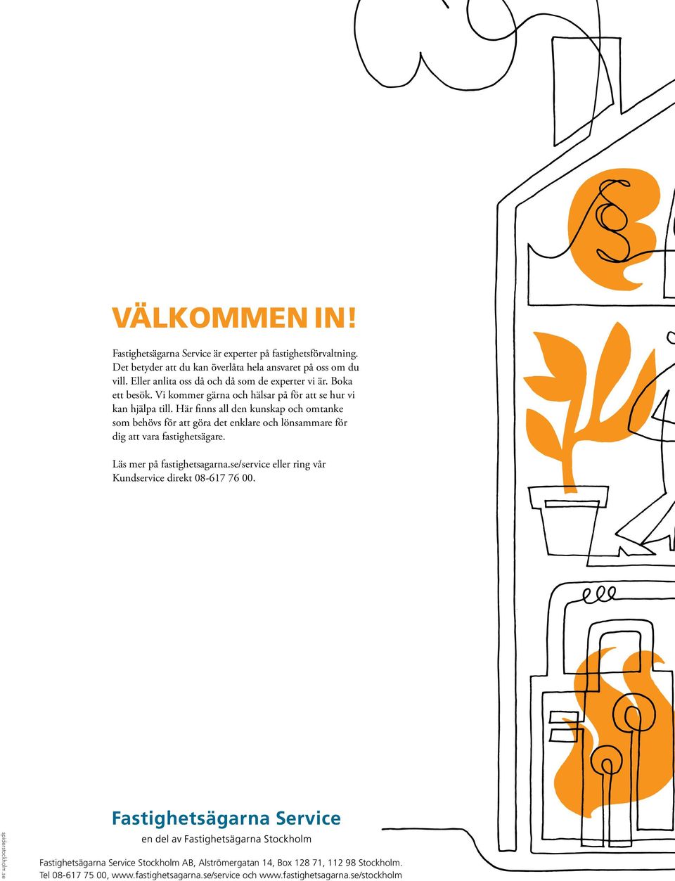 Här finns all den kunskap och omtanke som behövs för att göra det enklare och lönsammare för dig att vara fastighetsägare. Läs mer på fastighetsagarna.