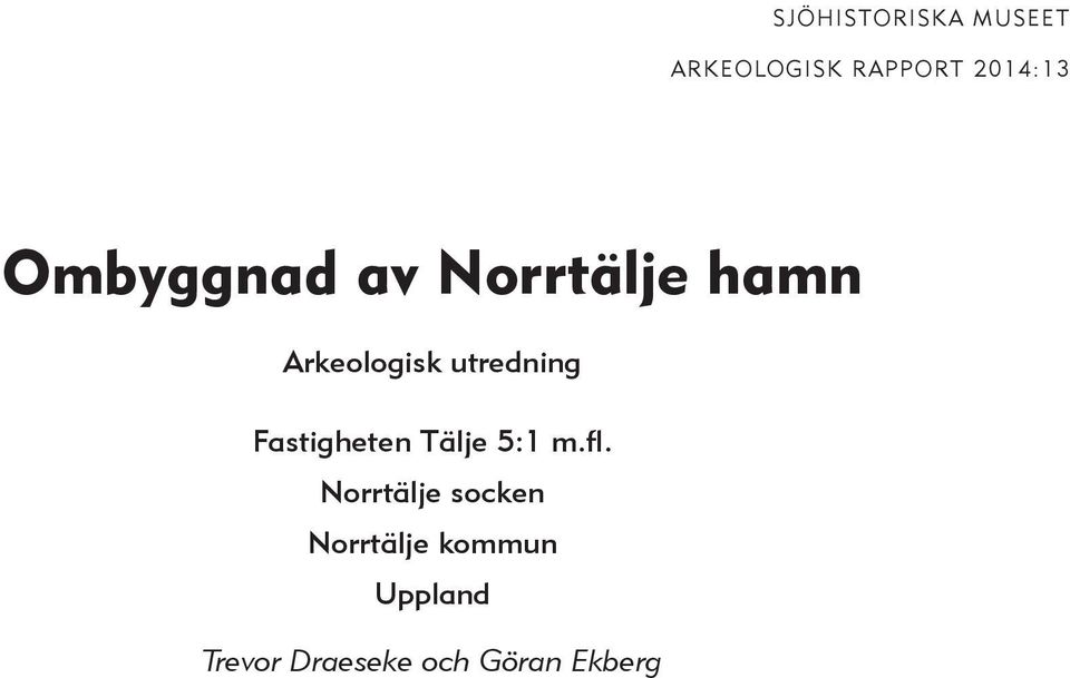 Fastigheten Tälje 5:1 m.fl.