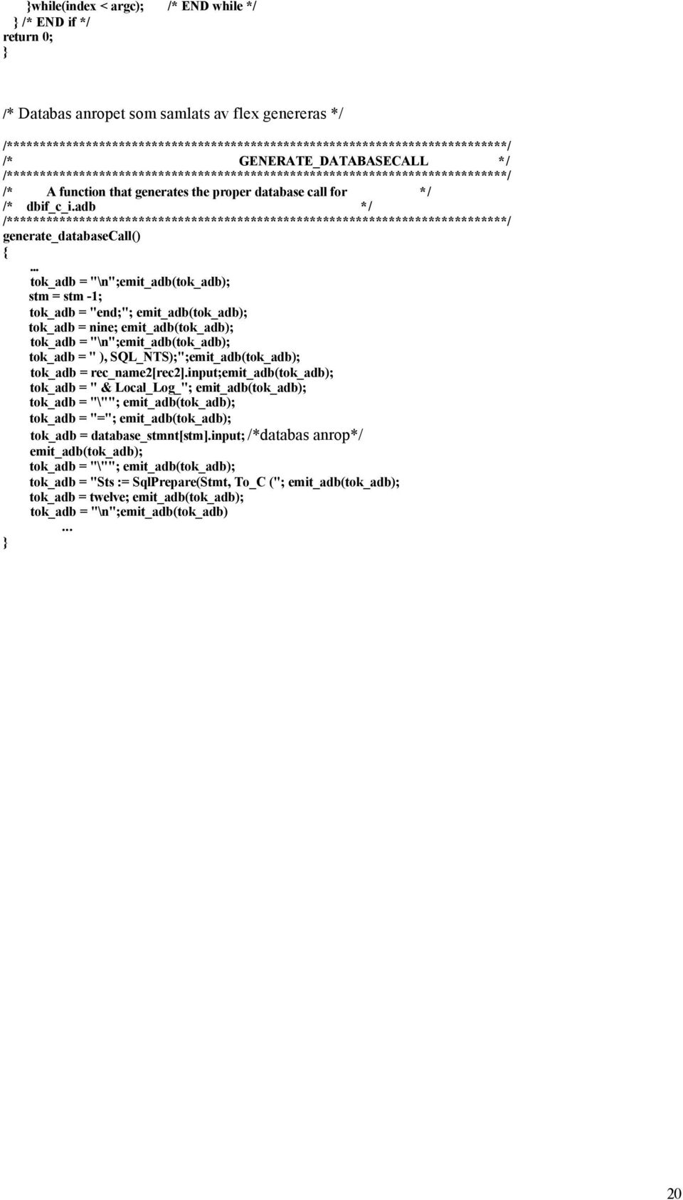 adb */ /****************************************************************************/ generate_databasecall().