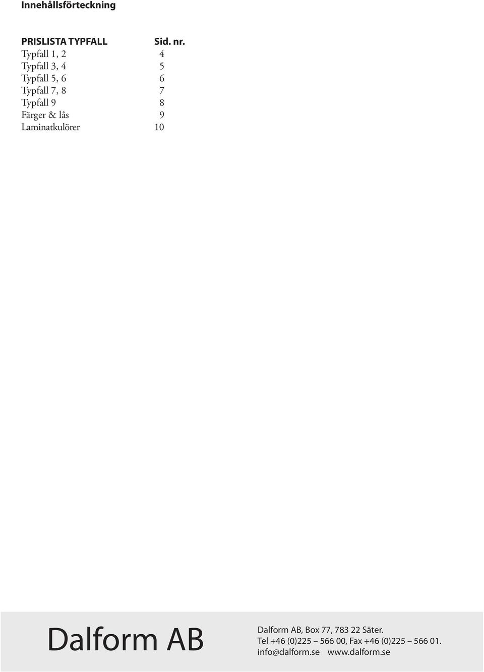 Typfall 1, 2 4 Typfall 3, 4 5 Typfall 5,