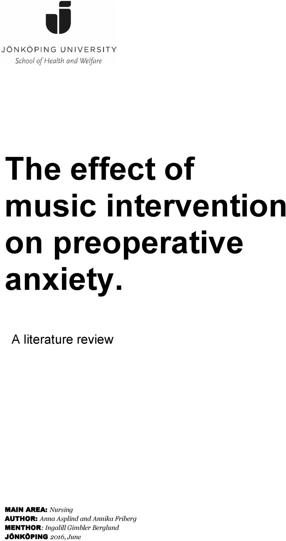 A literature review MAIN AREA: Nursing AUTHOR: