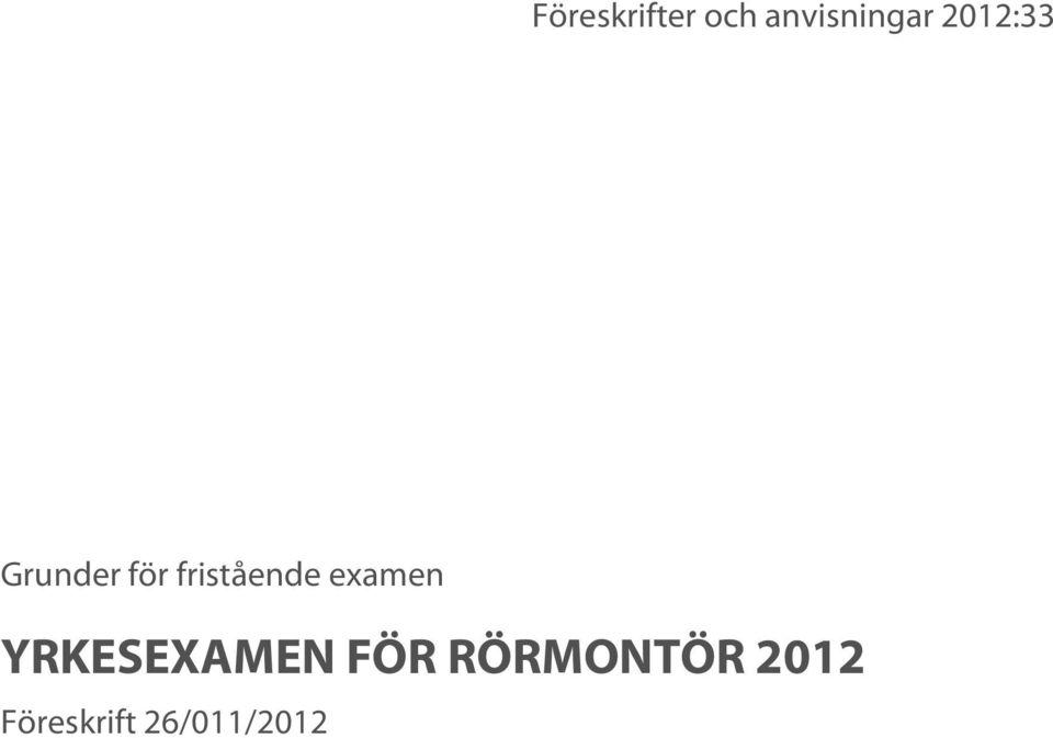 fristående examen YRKESEXAMEN