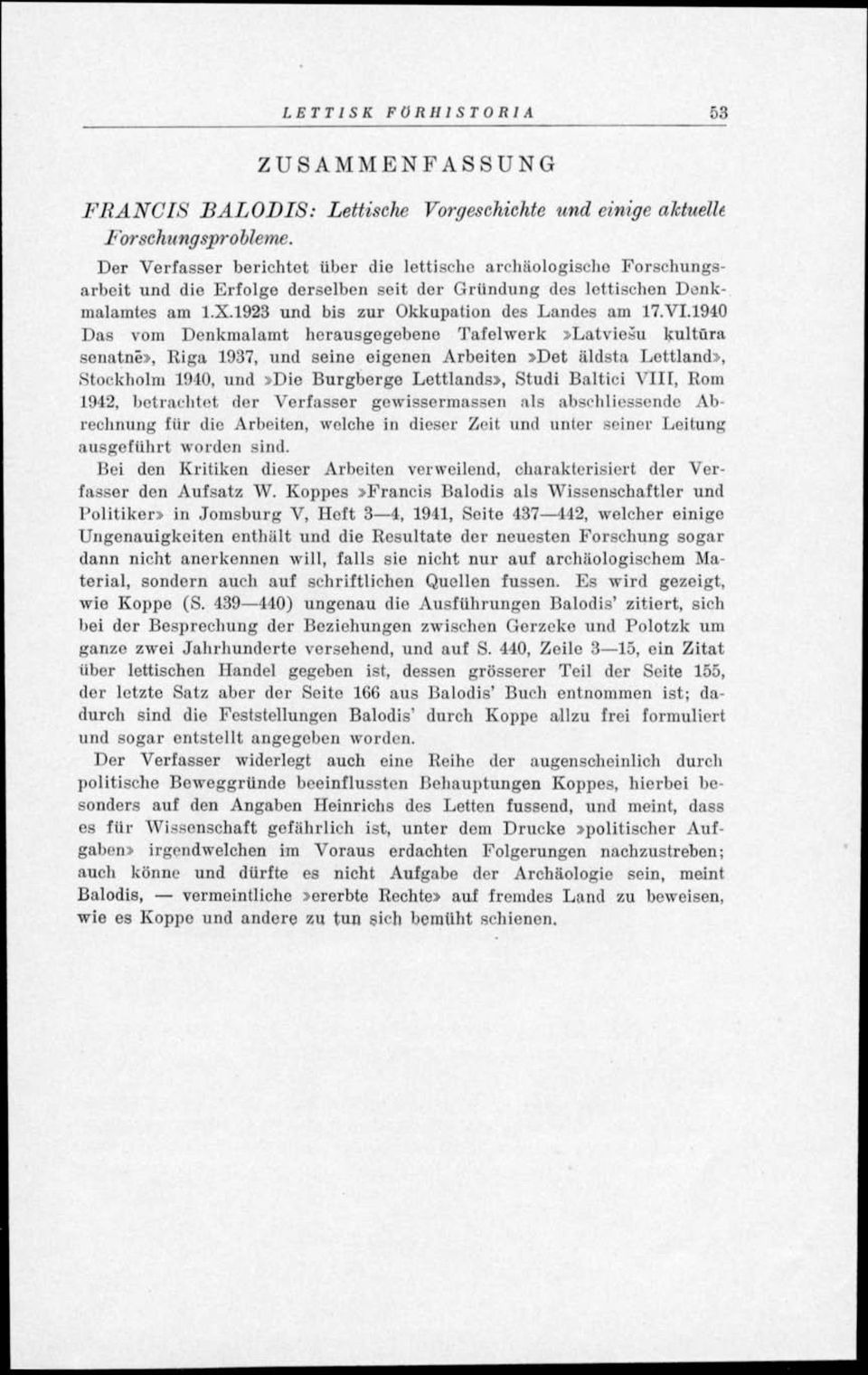1923 und bis zur Okkupation des Ländes am 17.VI.