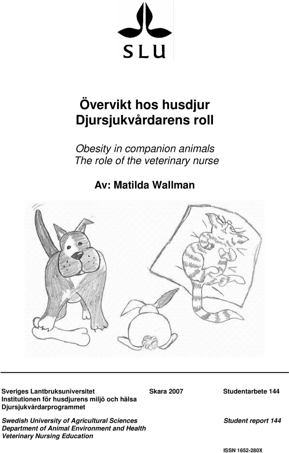 för husdjurens miljö och hälsa Djursjukvårdarprogrammet Swedish University of Agricultural Sciences