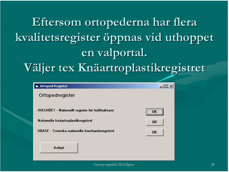 uthoppet en valportal.