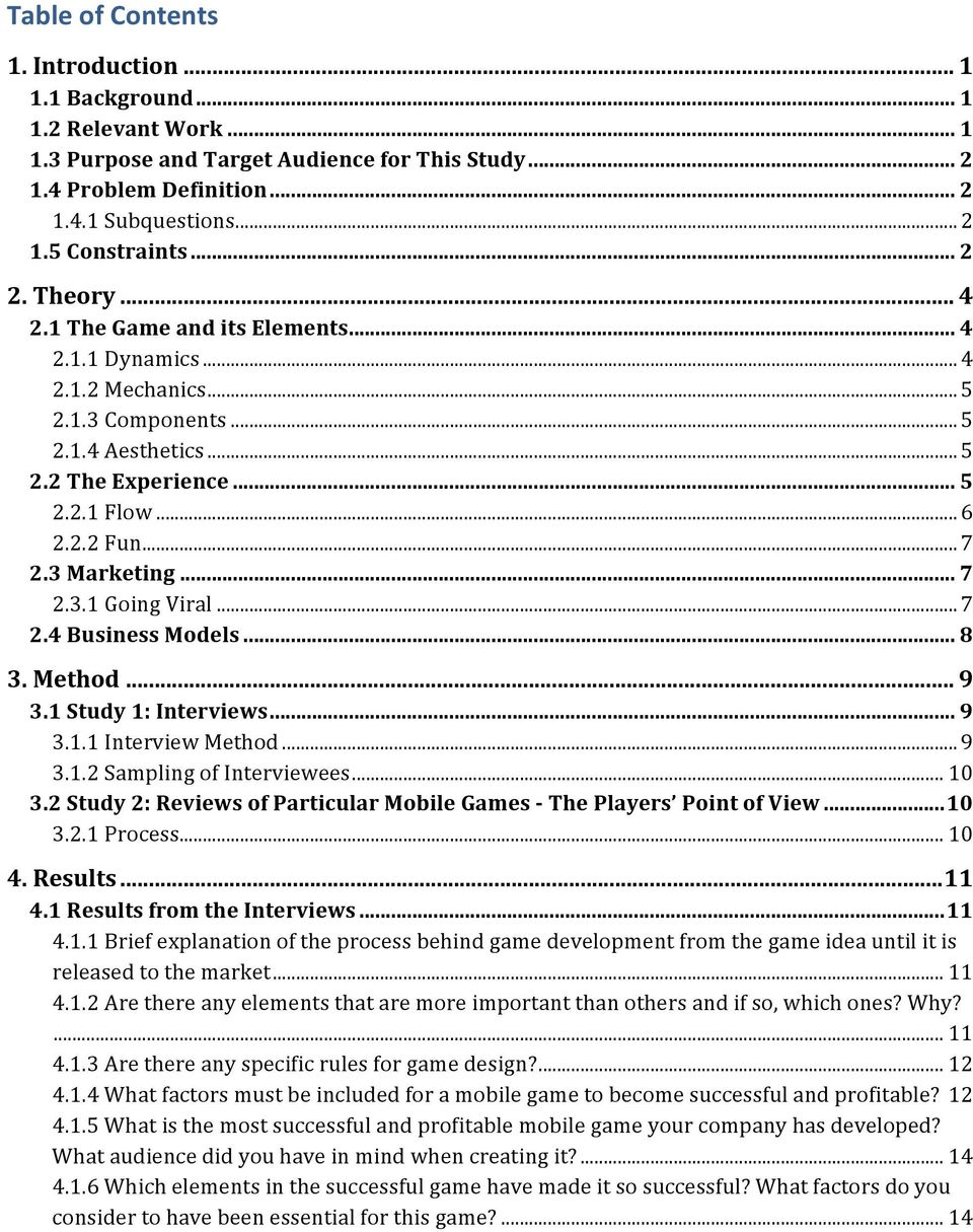 .. 7 2.3.1GoingViral...7 2.4(Business(Models... 8 3.(Method... 9 3.1(Study(1:(Interviews... 9 3.1.1InterviewMethod...9 3.1.2SamplingofInterviewees... 10 3.