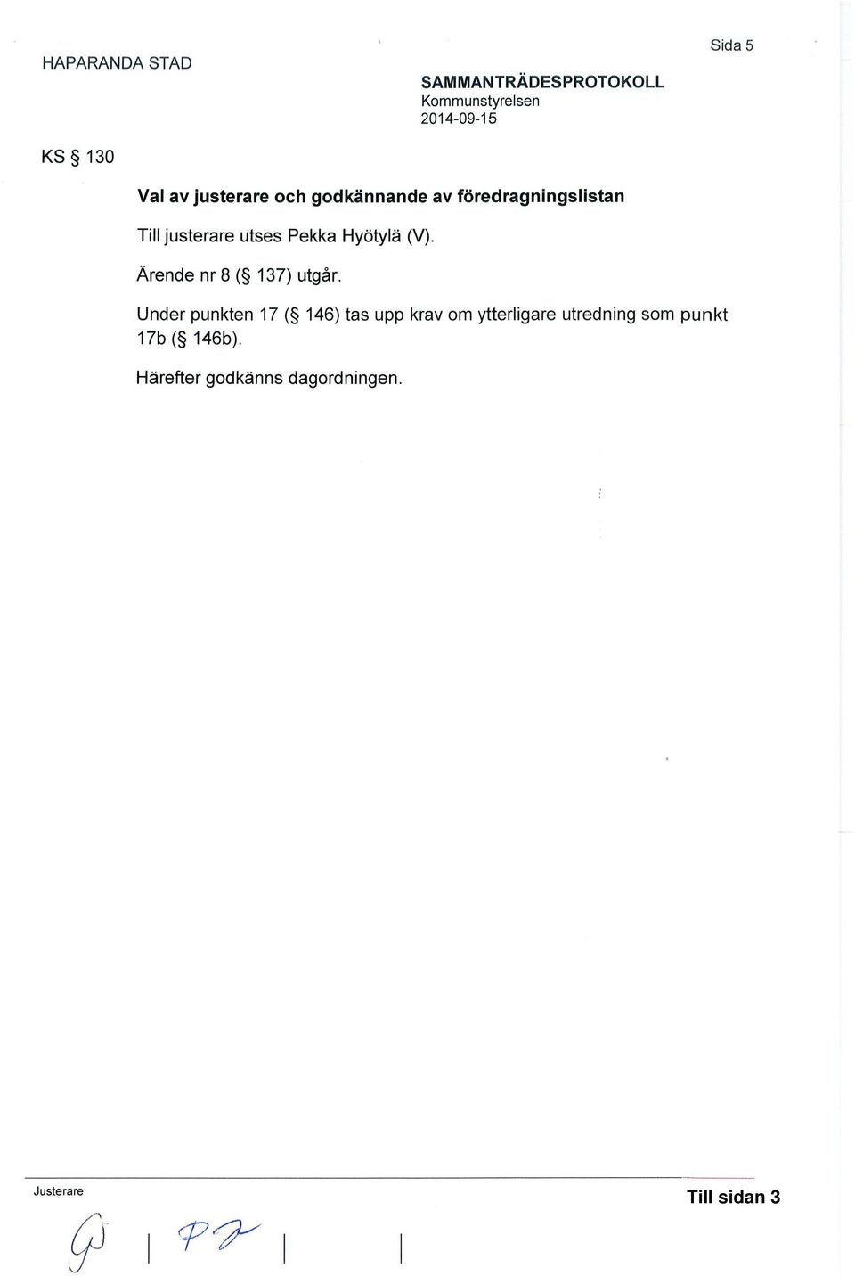 Ärende nr 8 ( 137) utgår.