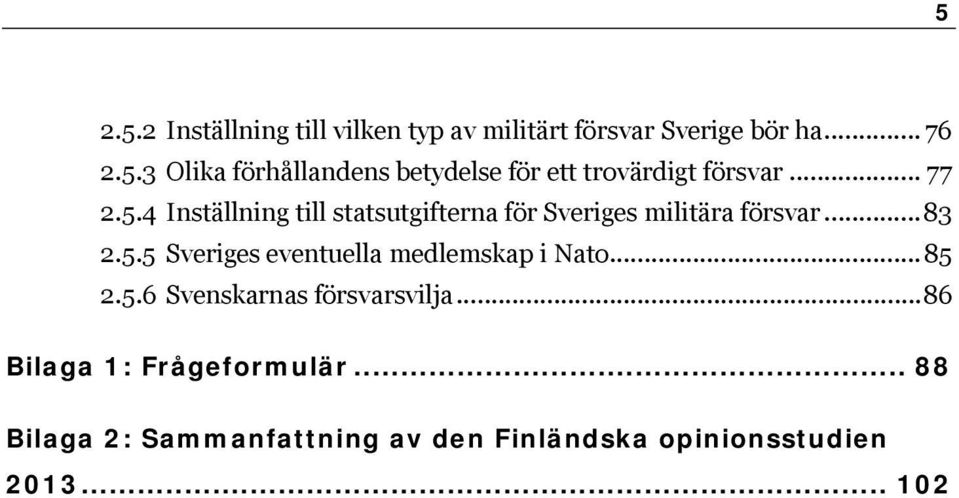 .... Inställning till statsutgifterna för Sveriges militära försvar.