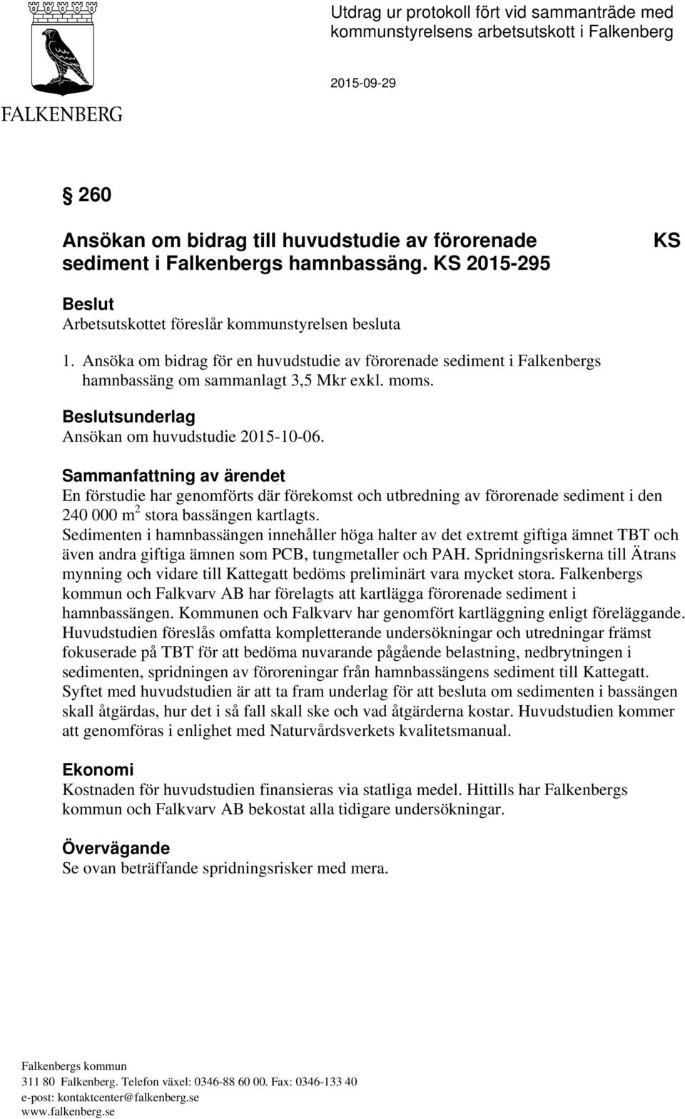 Beslutsunderlag Ansökan om huvudstudie 2015-10-06.