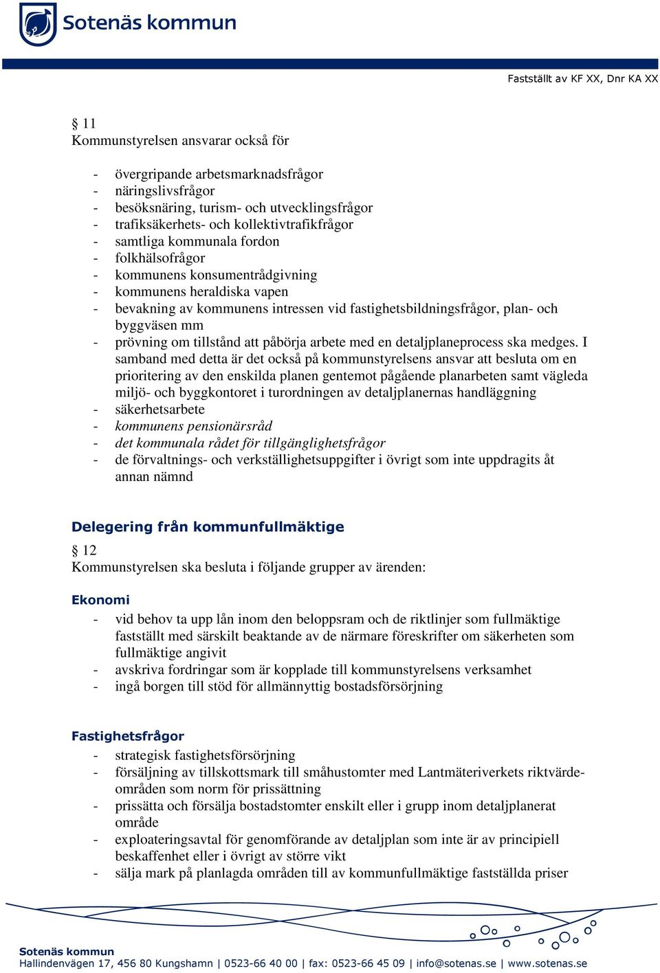 plan- och byggväsen mm - prövning om tillstånd att påbörja arbete med en detaljplaneprocess ska medges.