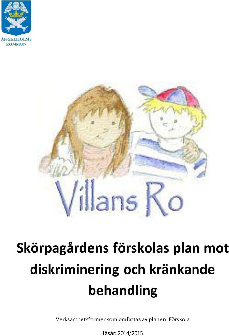 behandling Verksamhetsformer som