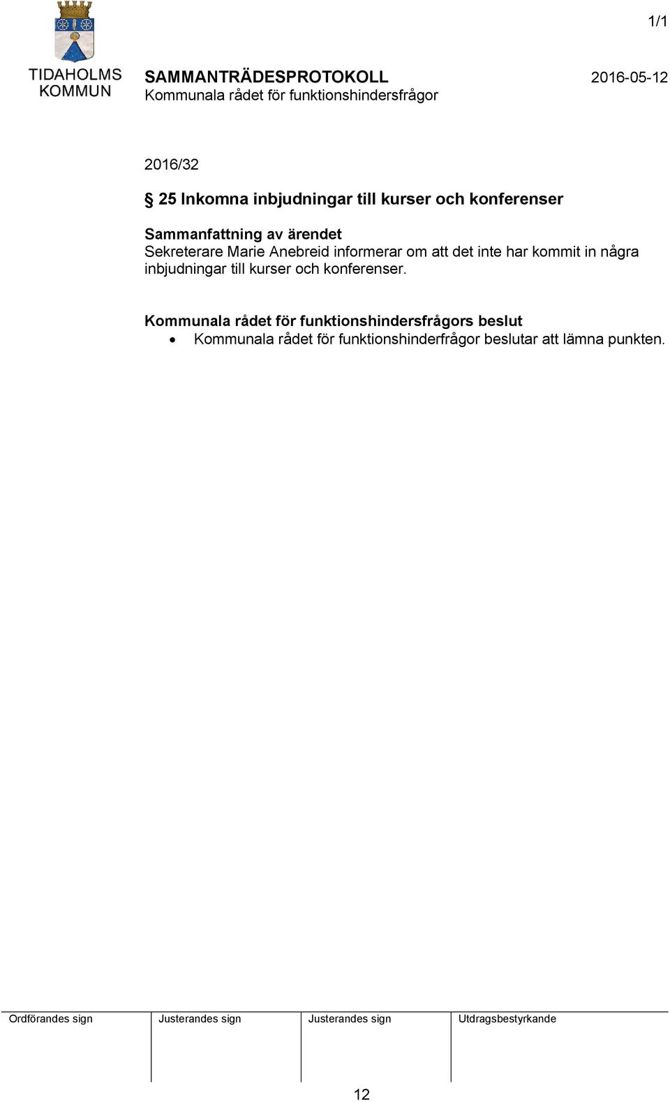 in några inbjudningar till kurser och konferenser.