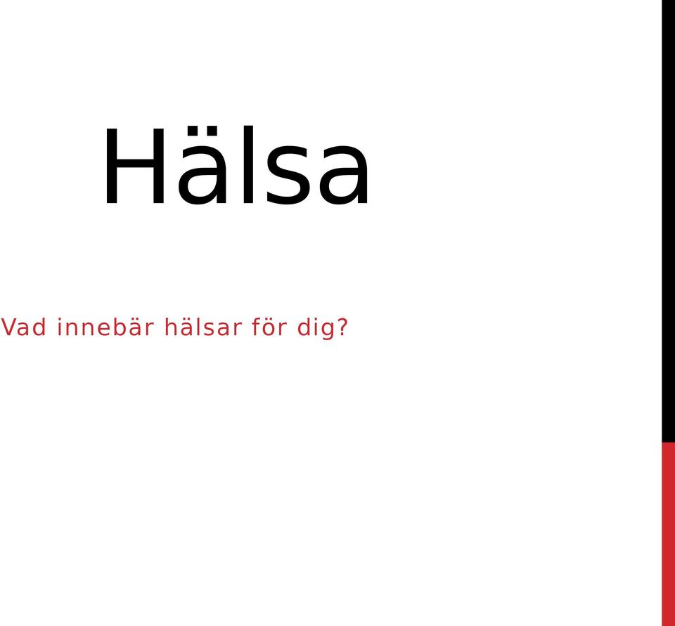 hälsar