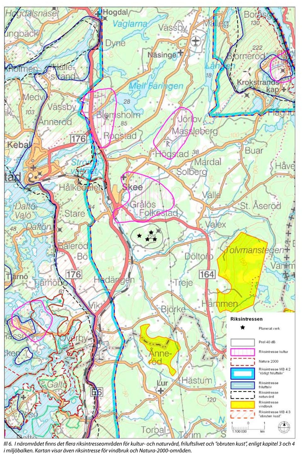 kultur- och naturvård, friluftslivet och obruten kust,