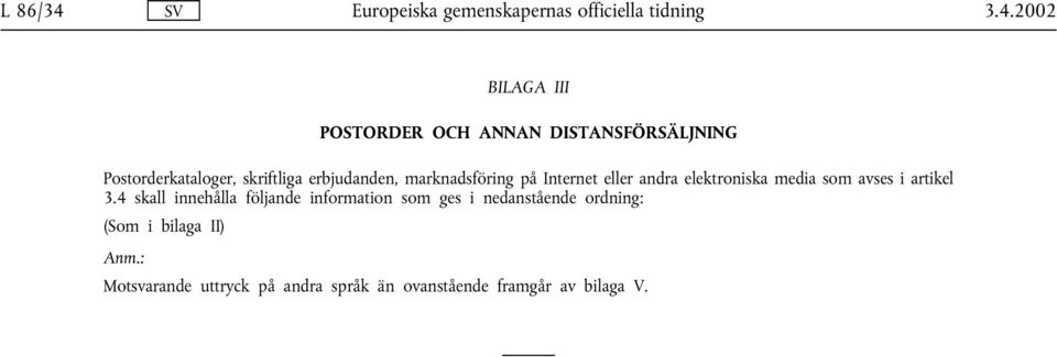 2002 BIL III POSTORDER OCH NNN DISTNSFÖRSÄLJNIN Postorderkataloger, skriftliga erbjudanden,