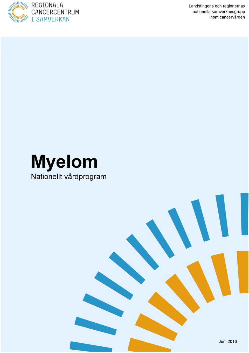 inom cancervården Myelom