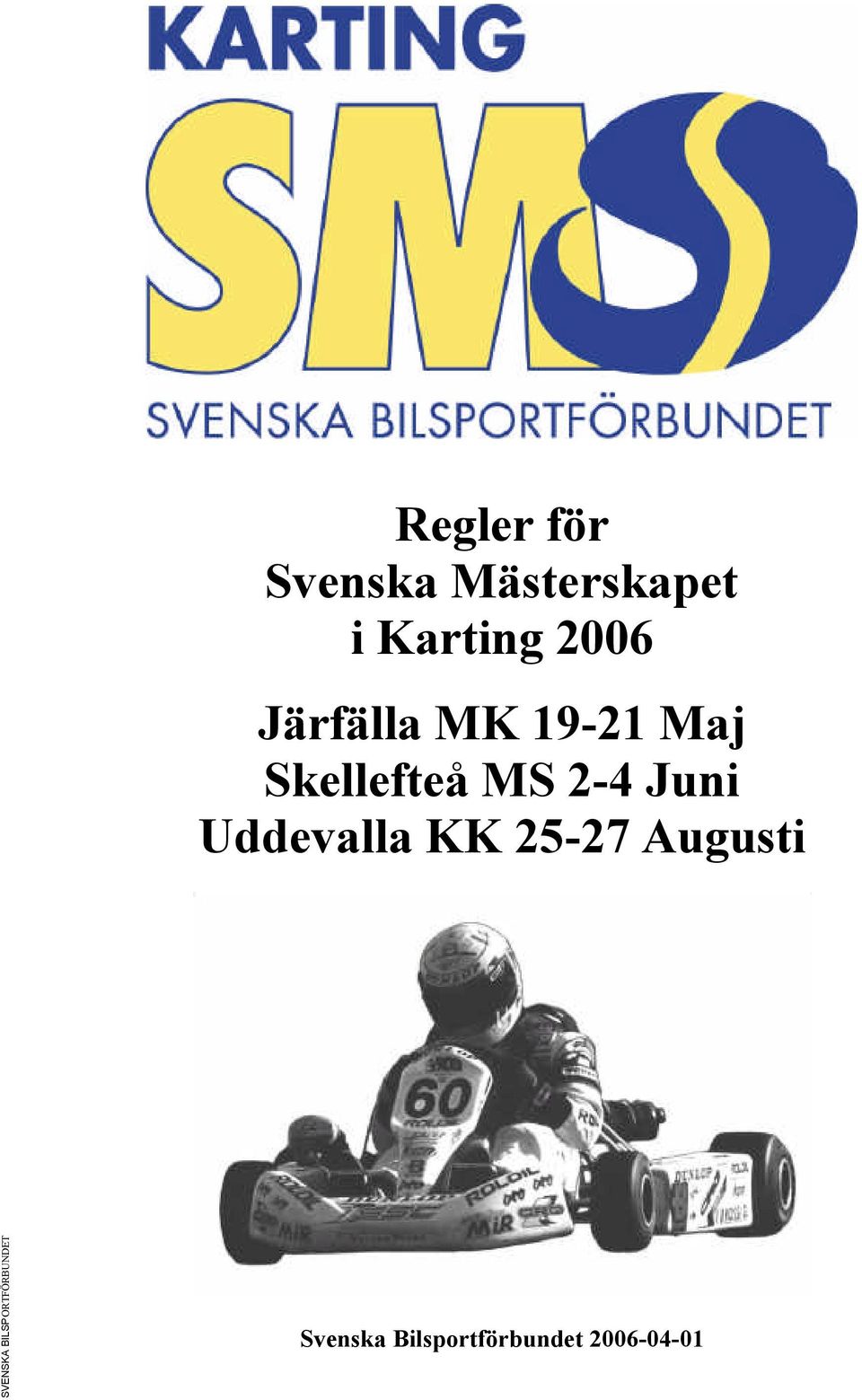 Skellefteå MS 2-4 Juni Uddevalla KK