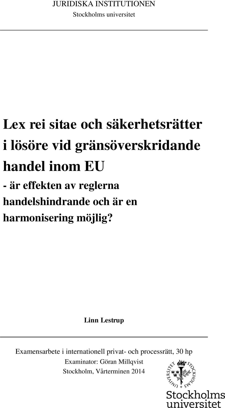 handelshindrande och är en harmonisering möjlig?