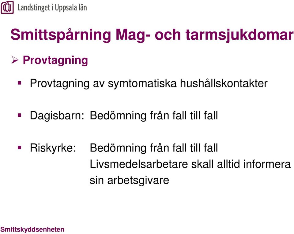 till fall Riskyrke: Bedömning från fall till fall