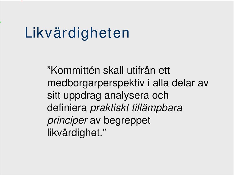 uppdrag analysera och definiera praktiskt