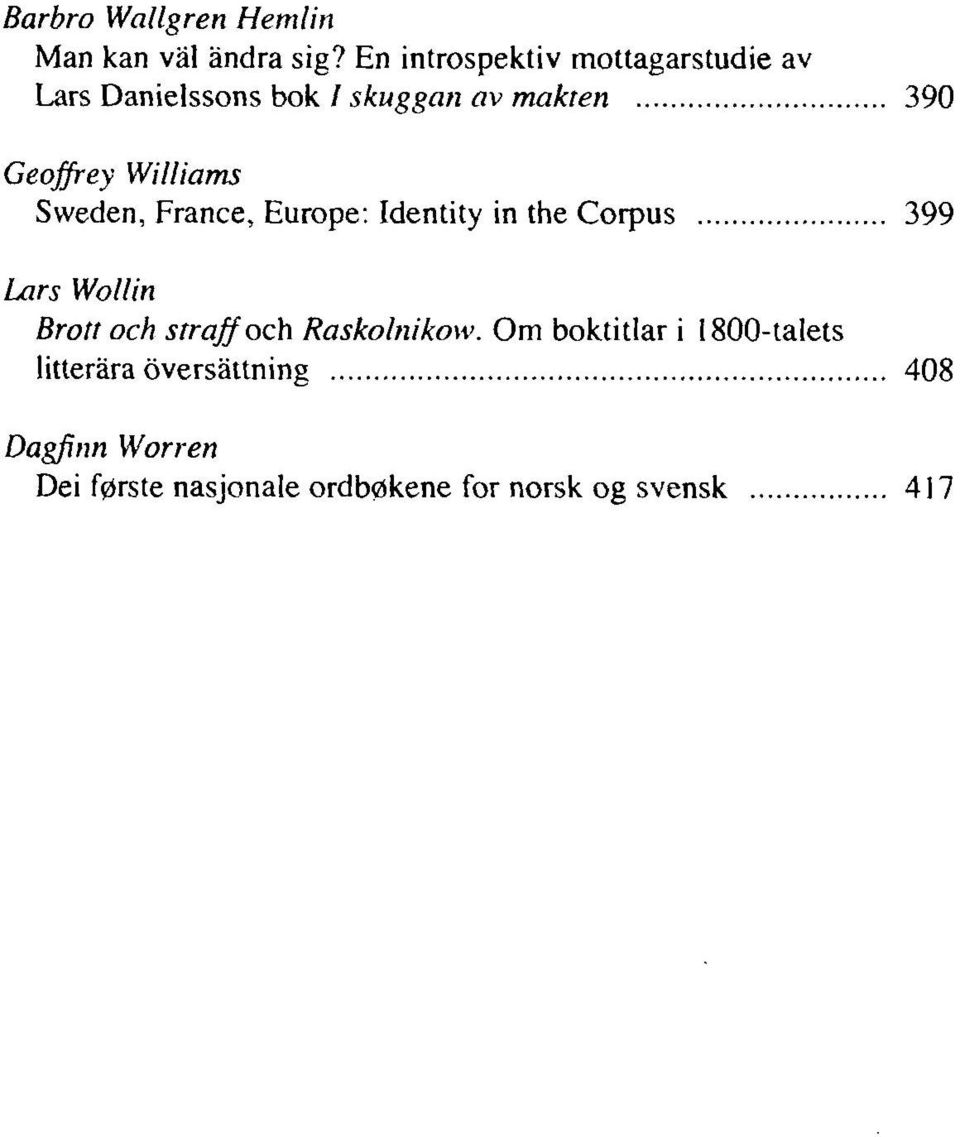Williams Sweden, France, Europé: Identity in the Corpus 399 Lars Wollin Brott och straff