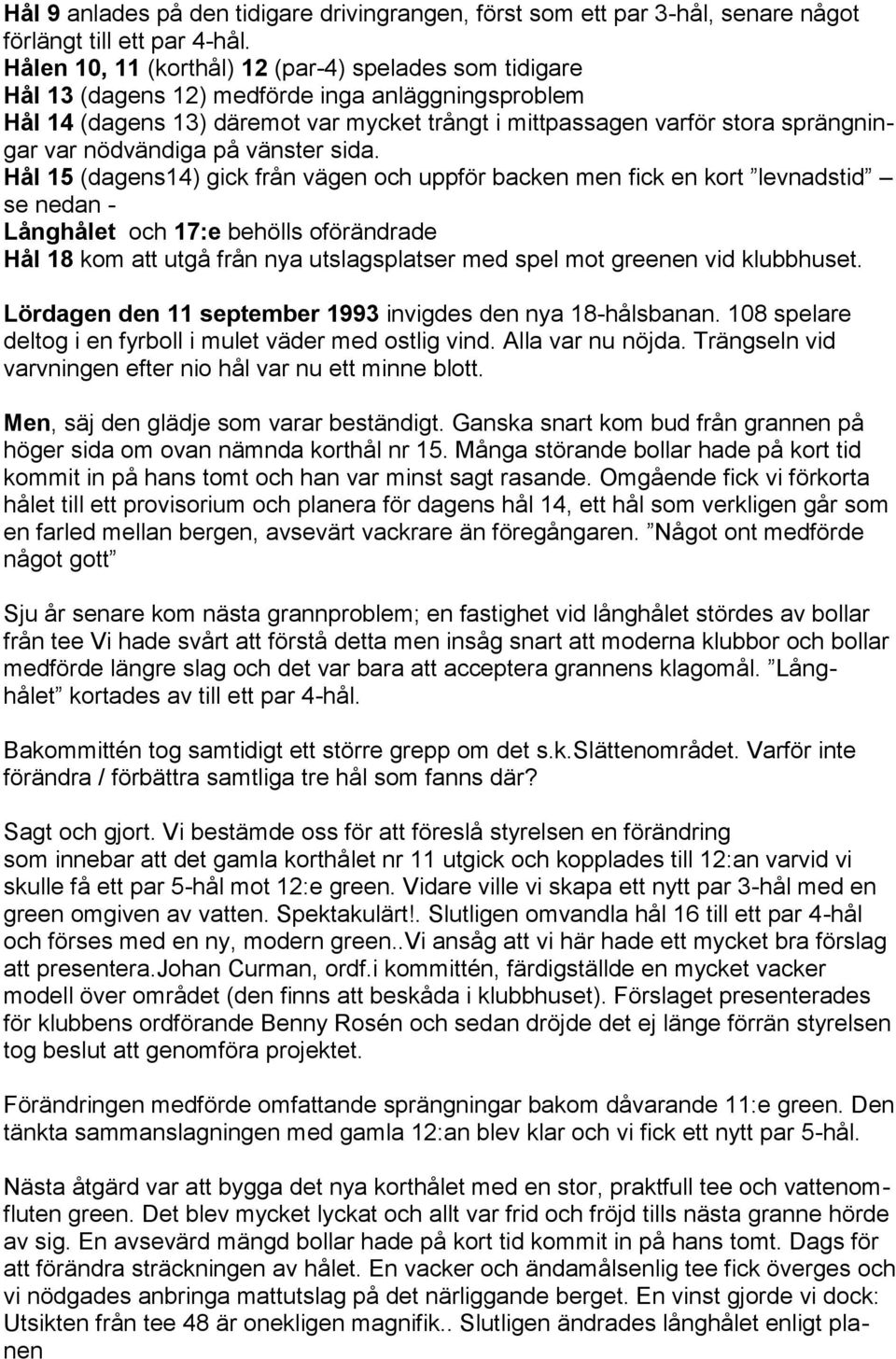 nödvändiga på vänster sida.