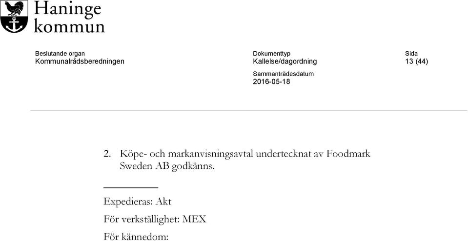 Köpe- och markanvisningsavtal undertecknat av