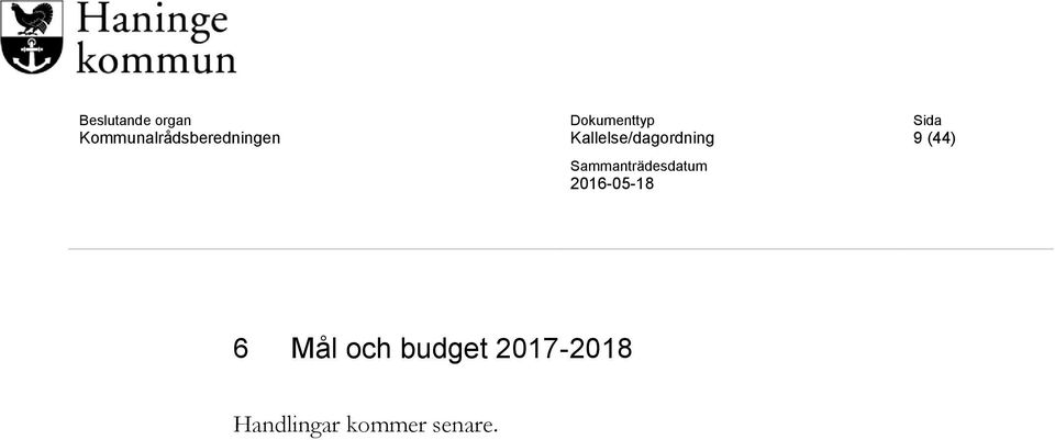 (44) 6 Mål och budget