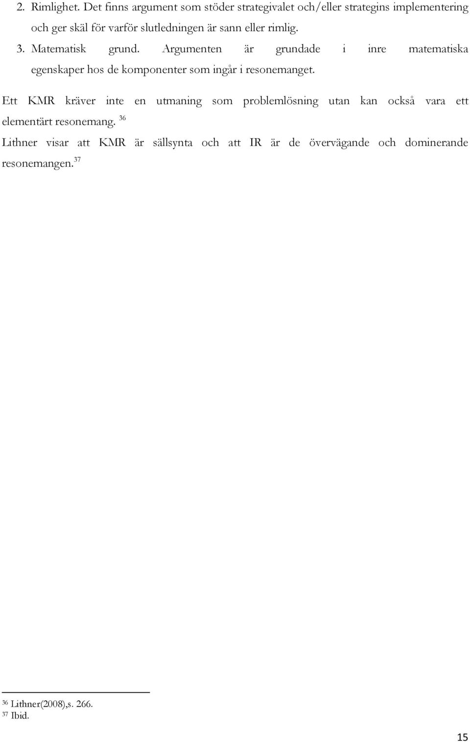 eller rimlig. 3. Matematisk grund.