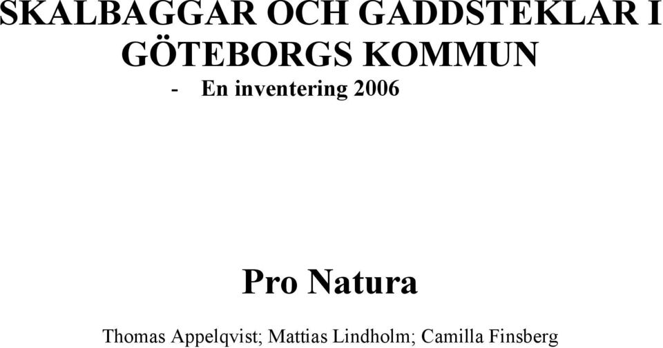 inventering 2006 Pro Natura