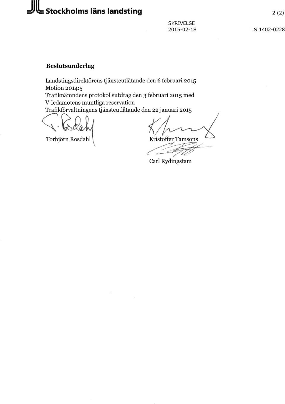 Trafilaiämndens protokollsutdrag den 3 februari 2015 med V-ledamotens muntliga