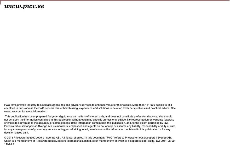 com for more information. This publication has been prepared for general guidance on matters of interest only, and does not constitute professional advice.