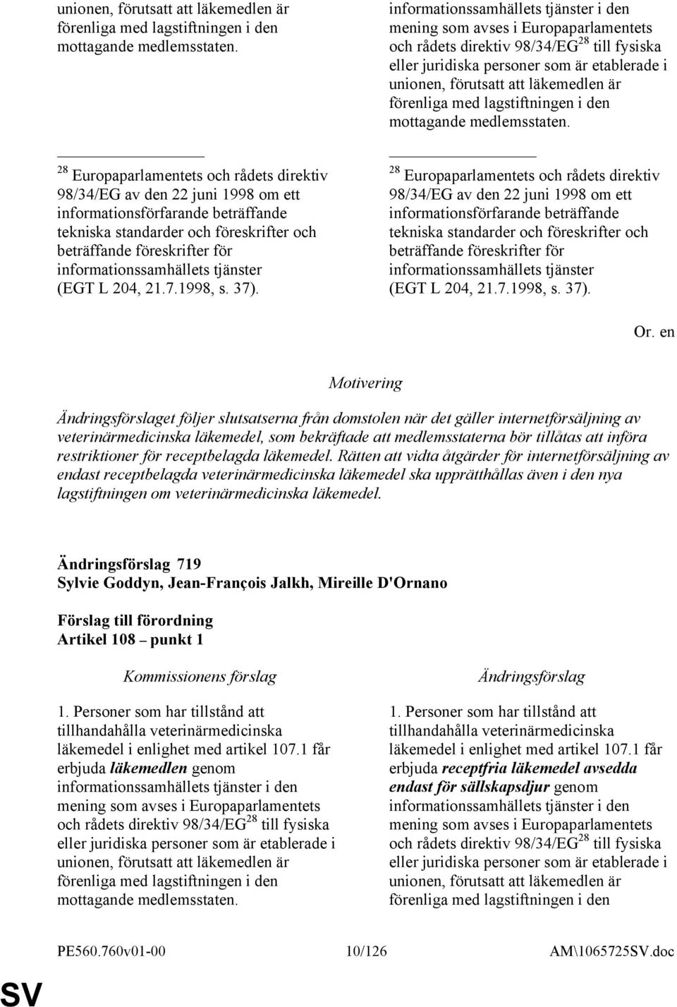 informationssamhällets tjänster (EGT L 204, 21.7.1998, s. 37).