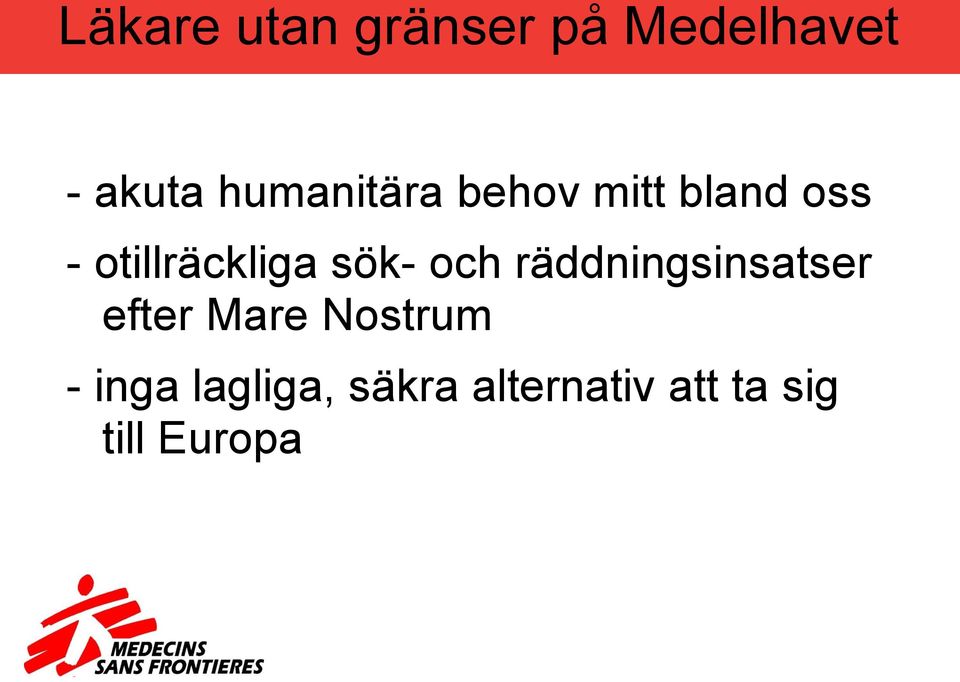 sök- och räddningsinsatser efter Mare Nostrum -