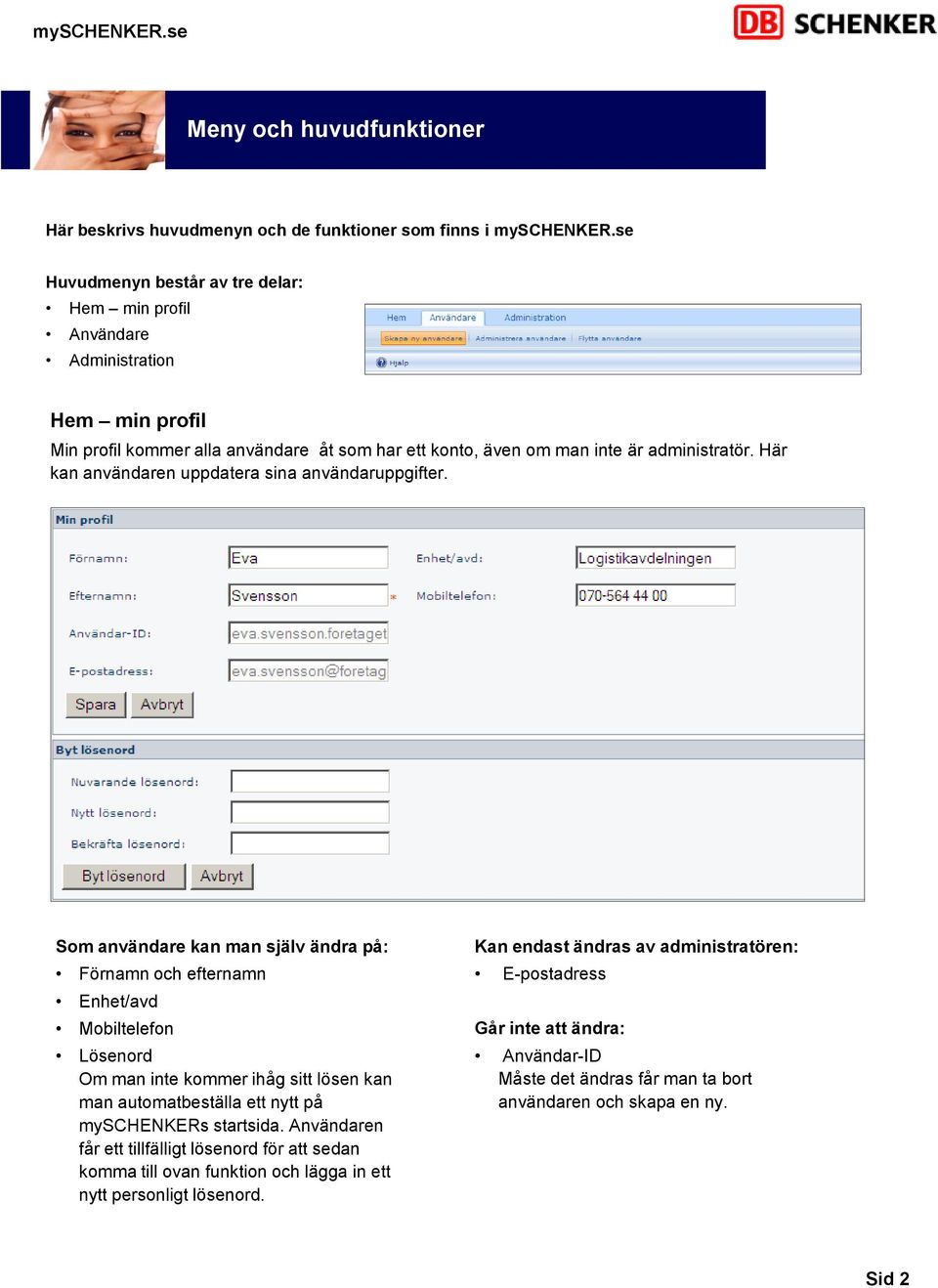 Här kan användaren uppdatera sina användaruppgifter.