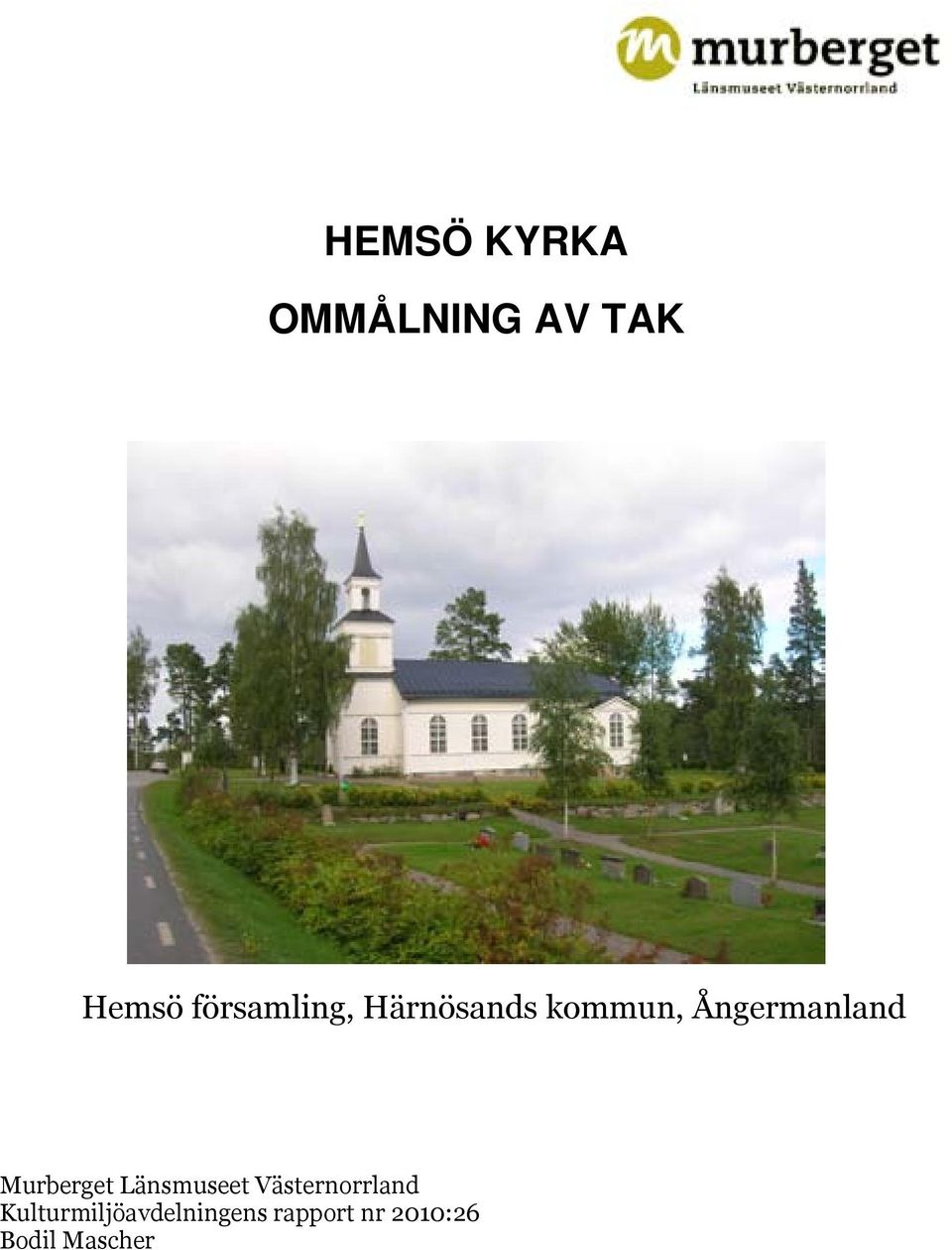 Ångermanland Murberget Länsmuseet