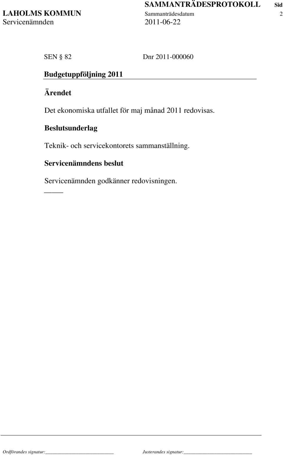 månad 2011 redovisas.