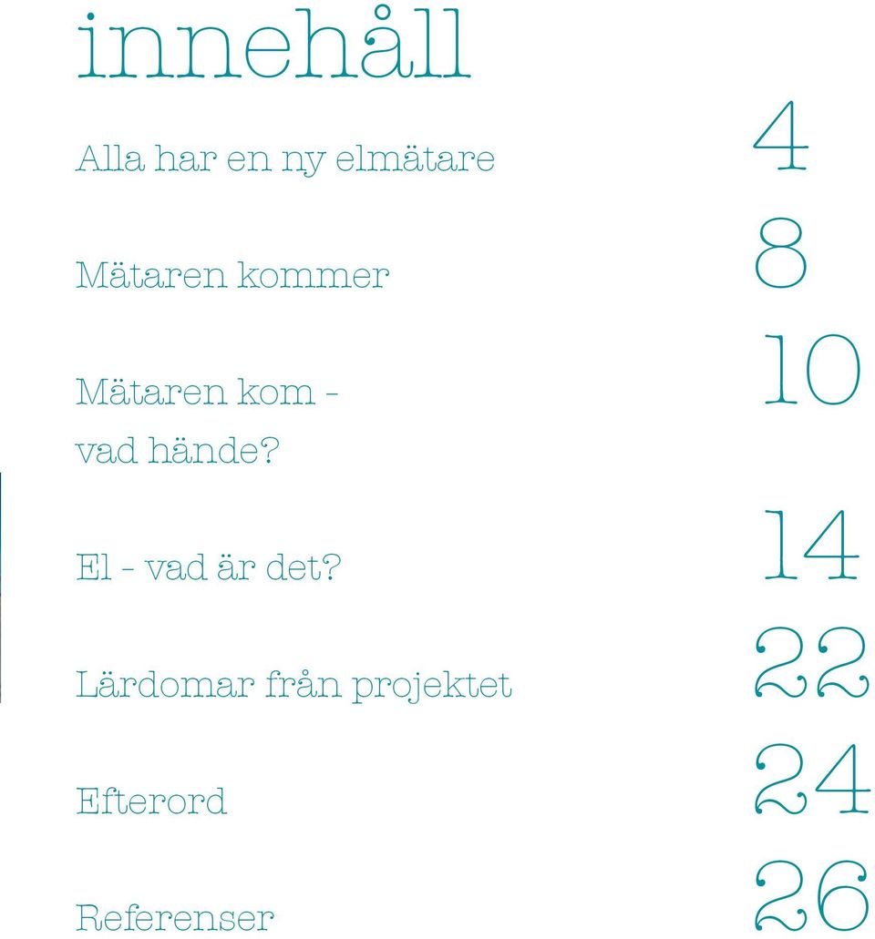hände? El - vad är det?