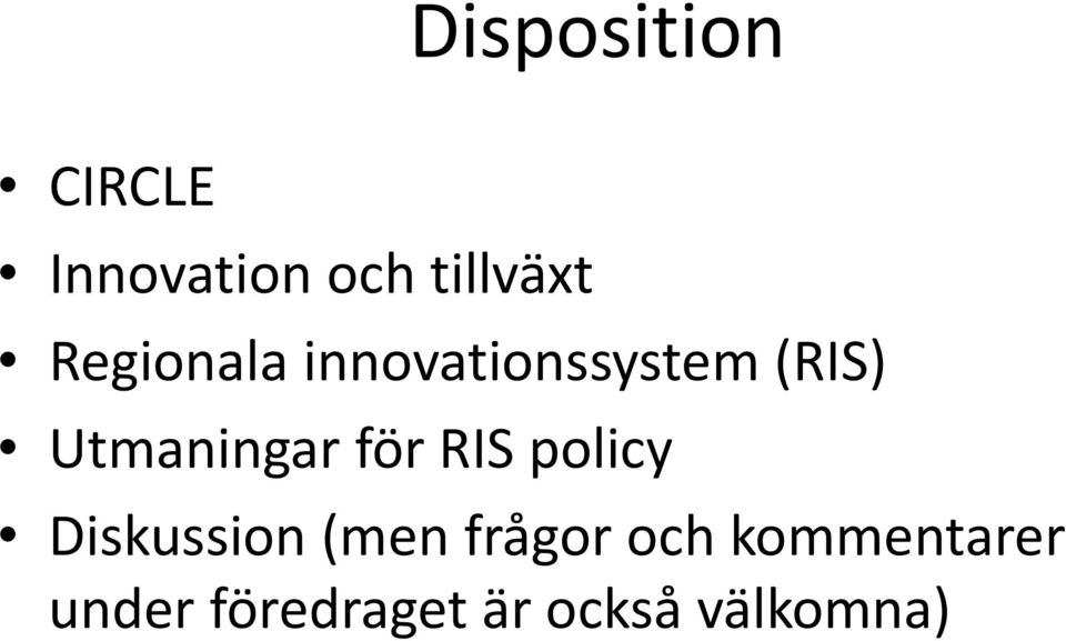 för RIS policy Diskussion (men frågor och