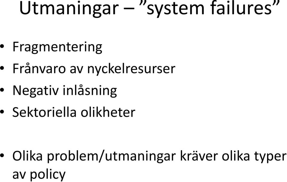 inlåsning Sektoriella olikheter Olika