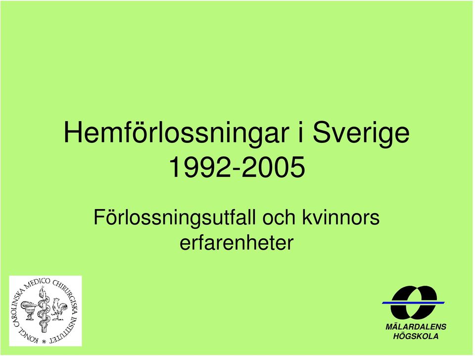 Förlossningsutfall och