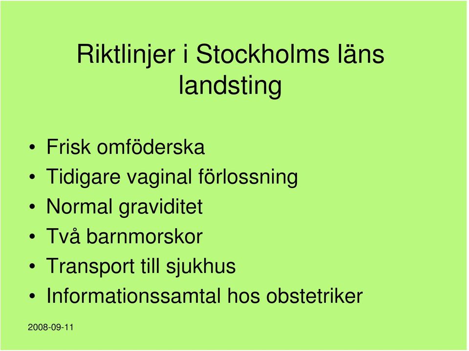 förlossning Normal graviditet Två