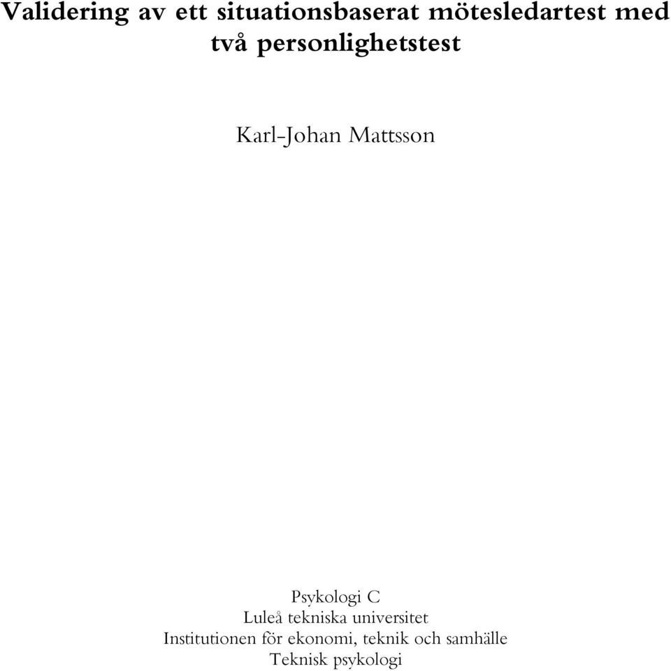 Karl-Johan Mattsson Psykologi C Luleå tekniska