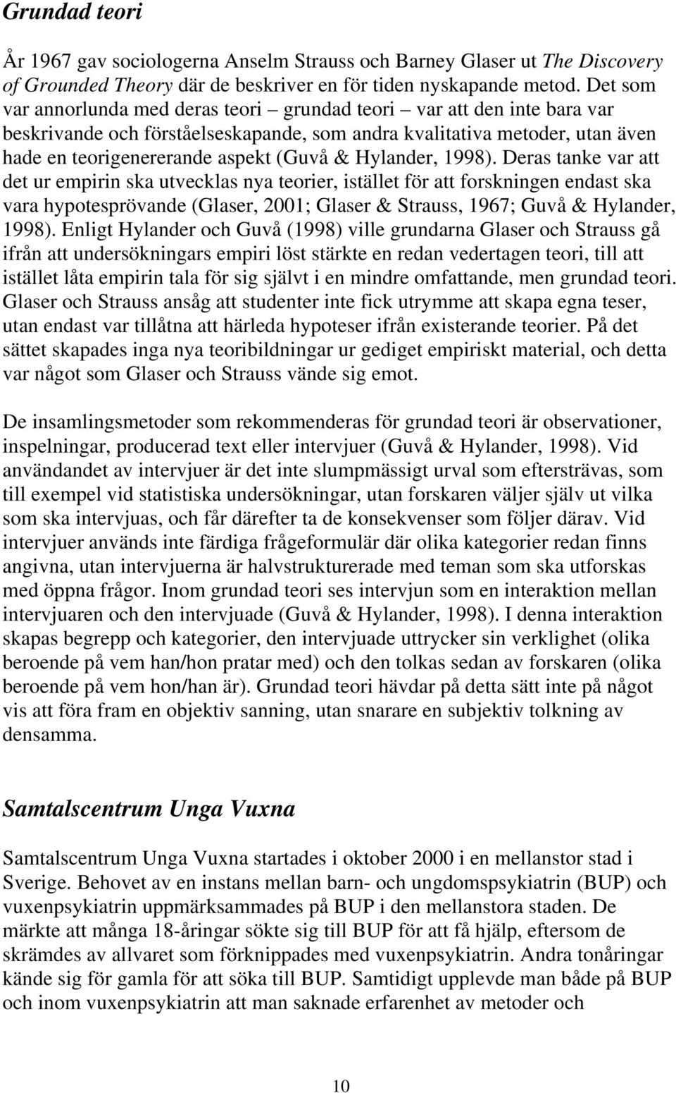 Hylander, 1998).